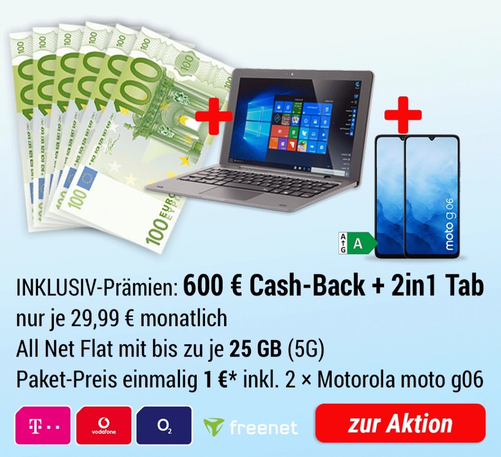 INKLUSIV-Prämien: 600 € Cash-Back + 2in1 Tab + 2x Motorola moto g06